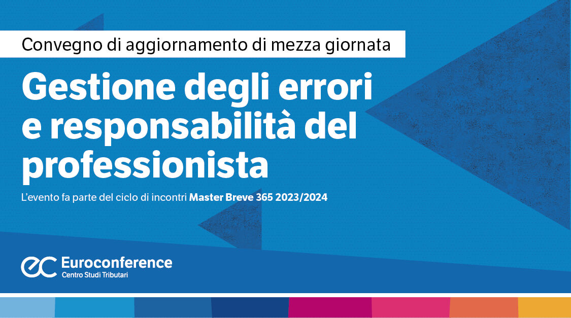 Immagine Gestione degli errori e responsabilità del professionista | Euroconference